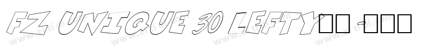 FZ UNIQUE 30 LEFTY字体字体转换